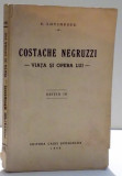 COSTACHE NEGRUZZI VIATA SI OPERA LUI de E. LOVINESCU , 1940
