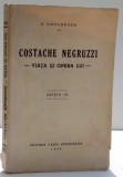 COSTACHE NEGRUZZI VIATA SI OPERA LUI de E. LOVINESCU , 1940