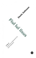 Fiul lui Iisus - Denis Johnson - Black Button Books