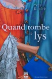 Cumpara ieftin Quand tombe le lys carte Yves Dupere Editura HMH brosata 470 pagini literatura autori straini