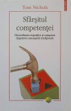 SFARSITUL COMPETENTEI. DISCREDITAREA EXPERTILOR SI CAMPANIA IMPOTRIVA CUNOASTERII TRADITIONALE-TOM NICHOLS-367750