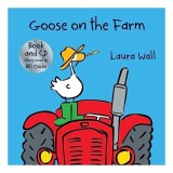 Goose Goes on the Farm (w/ CD)