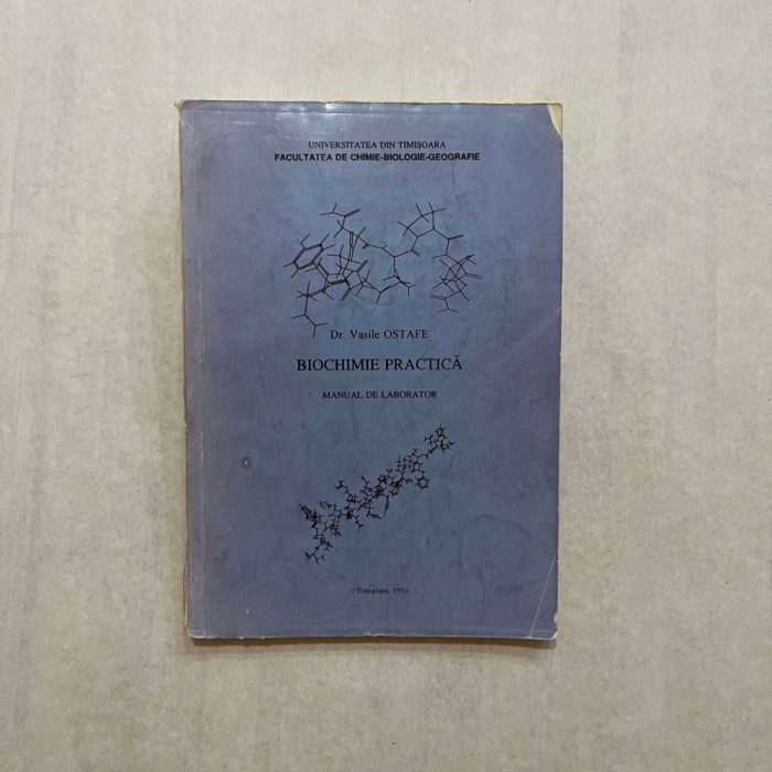 Vasile Ostafe - Biochimie practica - Manual de laborator