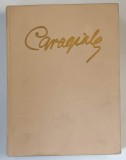 CARAGIALE - TEATRU, ilustratii de CORNELIU BABA , 1952 *EDITIE ANIVERSARA