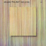 Open, To Love - Remastered | Paul Bley, ECM Records