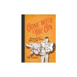 Gone with the Gin: Cocktails with a Hollywood Twist
