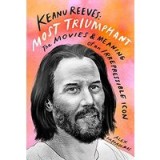 Keanu Reeves : Most Triumphant