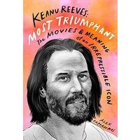 Keanu Reeves : Most Triumphant