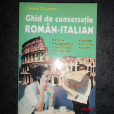 DRAGOS COJOCARU - GHID DE CONVERSATIE ROMAN ITALIAN