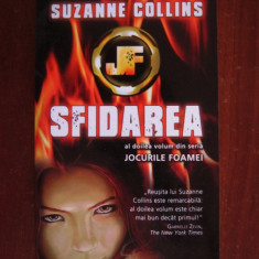 Suzanne Collins - Sfidarea ( JOCURILE FOAMEI vol. 2 )