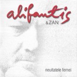 CD Alifantis &amp; Zan &ndash; Neuitatele Femei, original