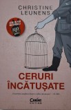 Ceruri incatusate &ndash; Christine Leunens