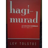 Lev Tolstoi - Hagi Murad (Editia: 2008)