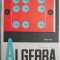 Elemente de algebra. Manual pentru clasa a XI-a, sectia reala si anul III de specialitate &ndash; Eugen Radu
