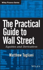 The Practical Guide to Wall Street: Equities and Derivatives foto