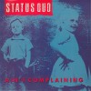 Vinil Status Quo - Ain&#039;t Complaining 12&quot;, 45 RPM (VG++) Editie Rara! Disc VG+/Coperta VG+ - Muzica de Colectie
