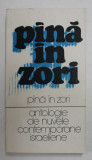 PANA IN ZORI - ANTOLOGIE DE NUVELE CONTEMPORANE ISRAELIENE , 1988