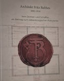Arhitectura romaneasca Fritz Balthes monografie 1882-1914 Carte in limba germana