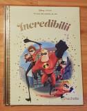 Incredibilii. Disney. Povesti din colectia de aur, Nr. 46