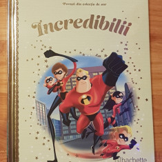 Incredibilii. Disney. Povesti din colectia de aur, Nr. 46