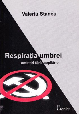 AMS - VALERIU STANCU - RESPIRATIA UMBREI (CU AUTOGRAF PENTRU CARMEN STEICIUC) foto