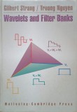 Wavelets and Filter Banks - Gilbert Strang, Truong Nguyen, 1996, Wellesley-Cambridge Press, Matematica, Engleza, Hardcover