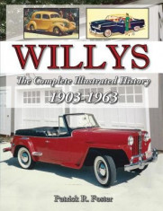 Willys: The Complete Illustrated History 1903-1963 foto