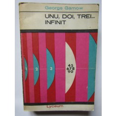 Unu, Doi, Trei... Infinit - George Gamow