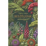 Besz&eacute;lj&uuml;nk n&ouml;v&eacute;ny&uuml;l! - Szigeti Zolt&aacute;n