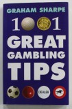 1001 GREAT GAMBLING TIPS by GRAHAM SHARPE , 2008