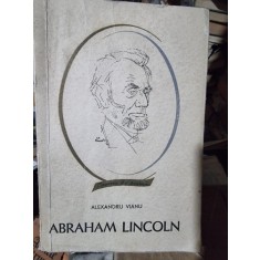 Alexandru Vianu Abraham Lincoln