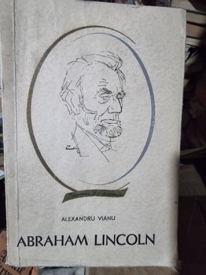 Alexandru Vianu Abraham Lincoln foto