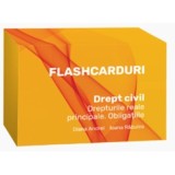 Flashcarduri. Drept civil. Drepturile reale principale. Obligatiile - Diana Andrei, Ioana Rabulea