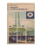 Petre Lascu - Orizont latinoamerican - 104233