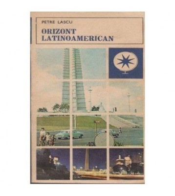 Petre Lascu - Orizont latinoamerican - 104233 foto