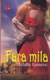 Arlette Geneve - Fara mila
