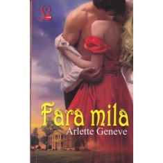 Arlette Geneve - Fara mila
