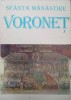 Sf&acirc;nta Mănăstire Voroneț: Istorie Rom&acirc;nească &amp; Spiritualitate Ortodoxă - Monahia Elena Simionovici, 1997, Thausib, Carte Religioasă