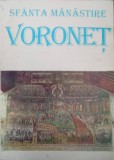 SFANTA MANASTIRE VORONET. VATRA DE ISTORIE ROMANEASCA SI DE SPIRITUALITATE ORTODOXA-MONAHIA ELENA SIMIONOVI-224961