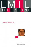 Opera poetica | Emil Hurezeanu, 2022