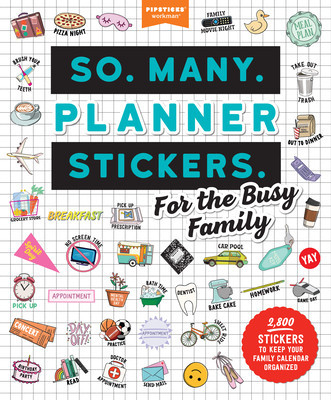 So. Many. Planner Stickers. for Busy Parents: 2,650 Stickers to Organize Your Family Calendar foto