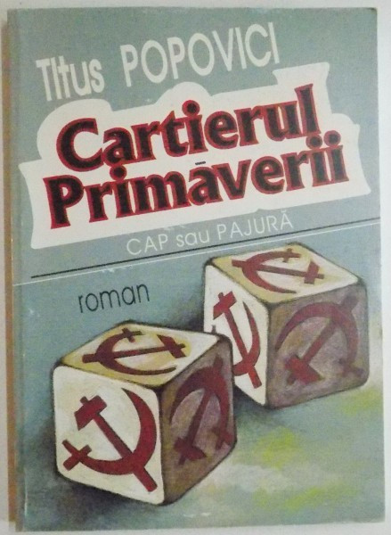 CARTIERUL PRIMAVERII , CAP SAU PAJURA de TITUS POPOVICI , 1998