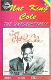 Nat King Cole - The Unforgettable, Caseta audio