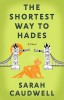 The Shortest Way to Hades