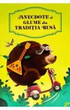 Anecdote si glume din traditia rusa