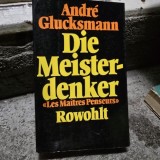 Die Meister-denker. Les Maitres Penseurs, Rowohlt - Andre Glucksmann