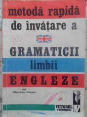 METODA RAPIDA DE INVATARE A GRAMATICII LIMBII ENGLEZE-MONICA VISAN-220691