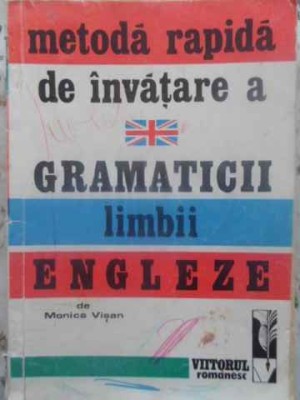 METODA RAPIDA DE INVATARE A GRAMATICII LIMBII ENGLEZE-MONICA VISAN-220691 foto