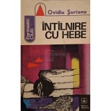 Ovidiu Surianu - Intalnire cu Hebe (Editia: 1972)