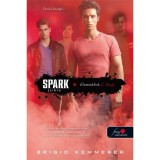 Spark - Szikra - Element&aacute;lok 2. - Brigid Kemmerer